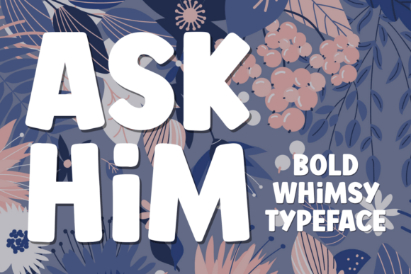 Ask Him Font for Creative Projects