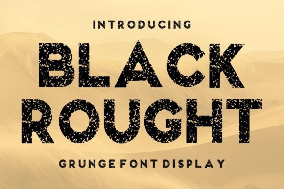 Black Rought Font for Bold Campaigns