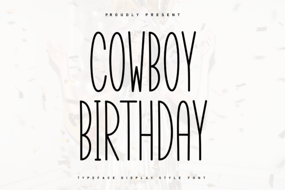Cowboy Birthday Font Review