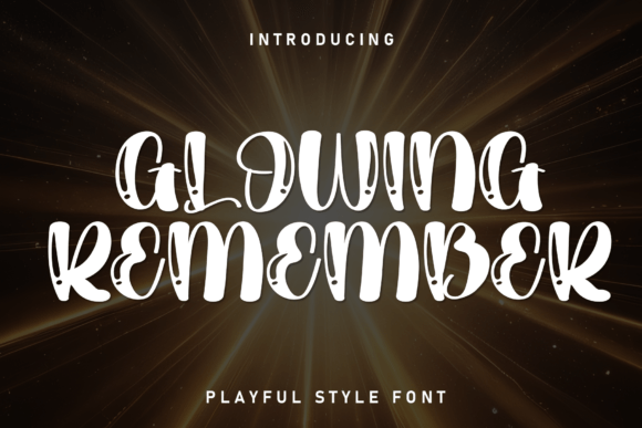 Glowing Remember Font Review