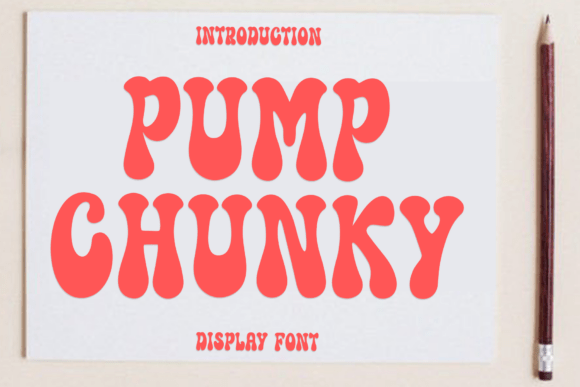Pump Chunky: A Warm Display Font for Editorial Design